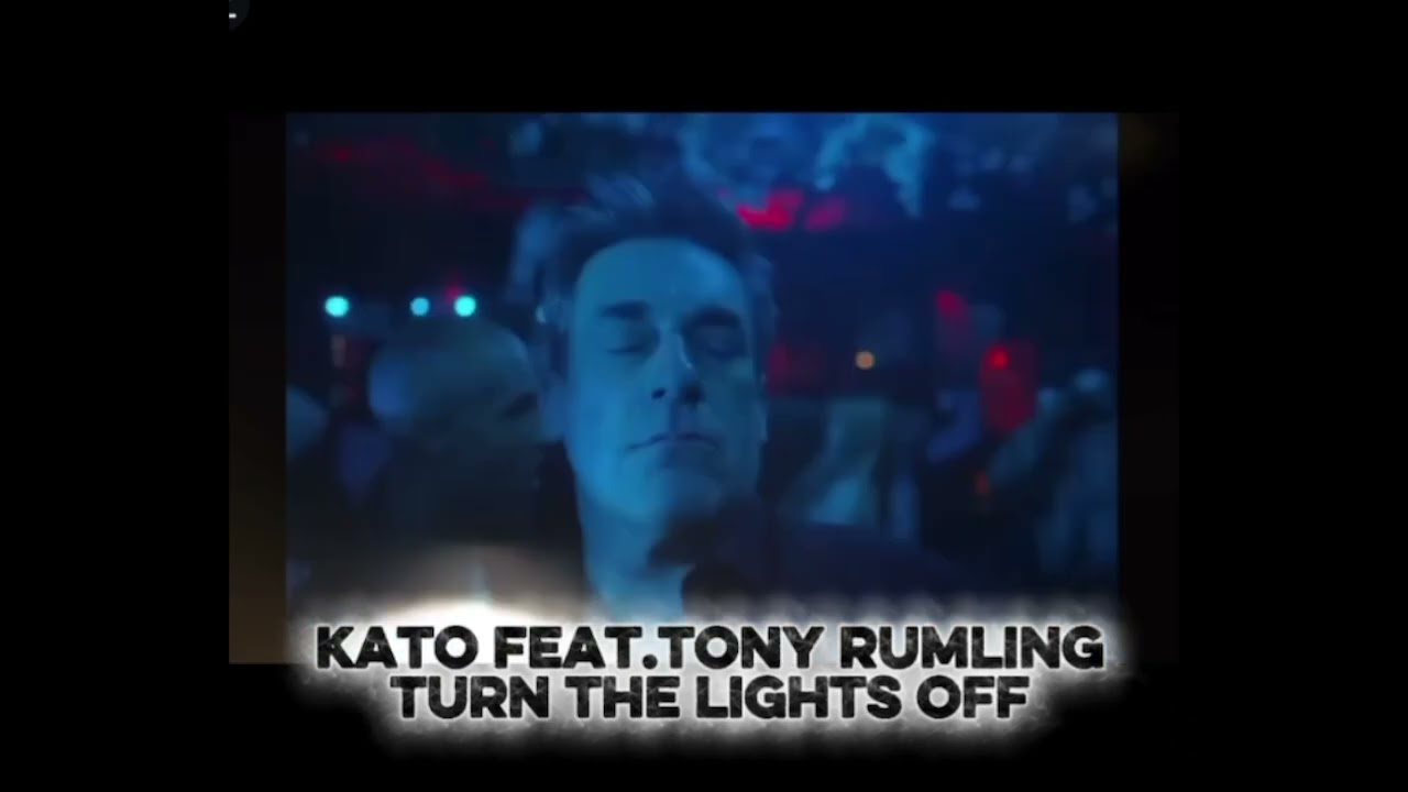 Kato feat Tony Rumling - Turn the lights off