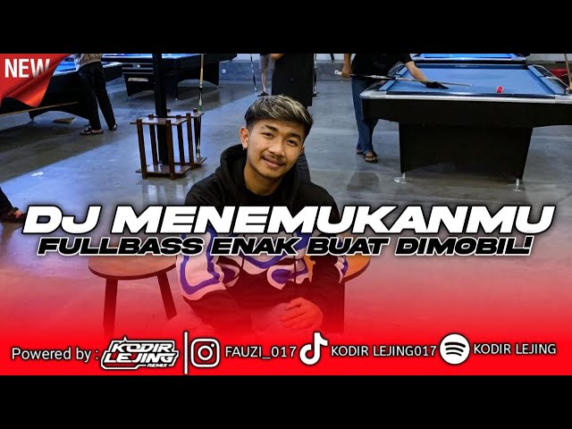 DJ MENENEMUKAN MU - KODIR LEJING // VIRAL TIKTOK TERBARU !!! KINIKU MENEMUKANMU class=