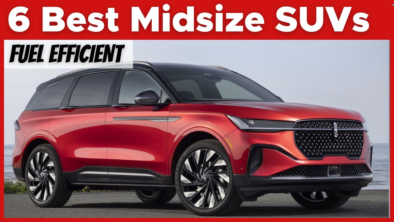 These 6 Midsize SUVs Are Surprisingly Fuel Efficient - Top Gas Savers!