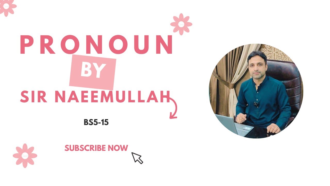 Pronoun  | Sir Naeemullah mahar | BS 5-15