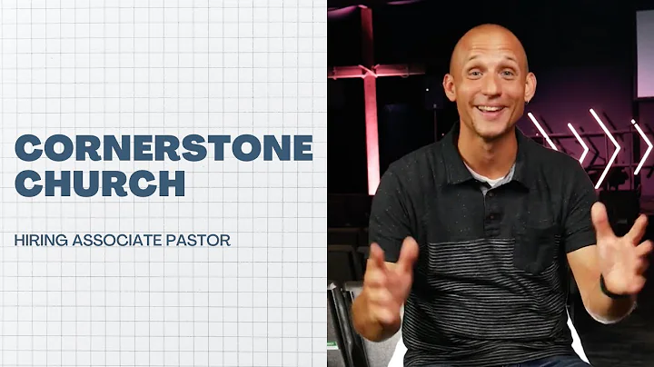 Cornerstone Church - Associate Pastor