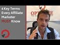 4 Key Terms Every Affiliate Marketer Needs To Know