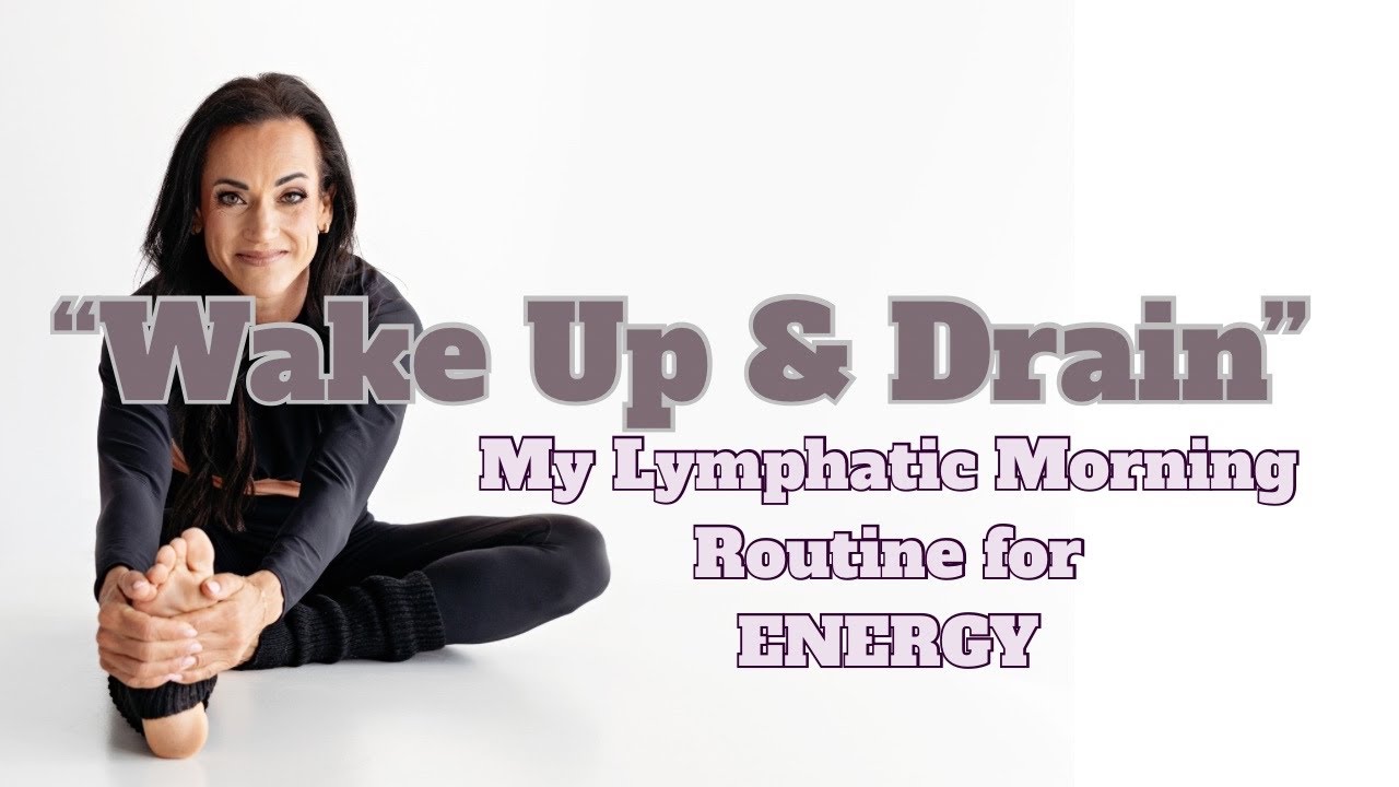 Lymphatic Morning Routine