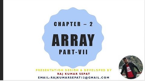 Chapter 2 Array Part 7  By Raj Kumar
