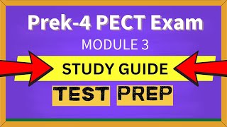 PreK-4 PECT Exam Module 3 Video Study Guide