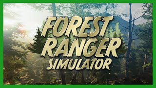 Forest Ranger Simulator #1 Посмотрим на симулятор Лесника(первый взгляд)