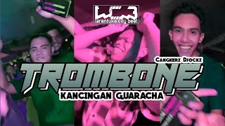 KANCINGAN GUARACHA || TROMBONE🎺 - CANGKERZ DJOCKZ - Lagu Party Larantuka Terbaru 2024