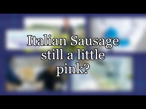 Italian Sausage still a little pink?