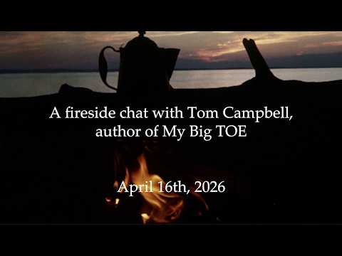 99th MBT Fireside Chat with Tom Campbell April 2026