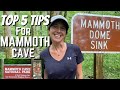 TOP 5 TIPS FOR MAMMOTH CAVE NATIONAL PARK