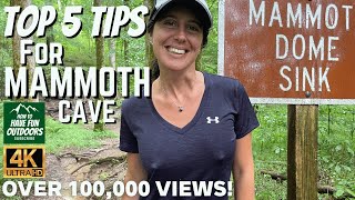 TOP 5 TIPS FOR MAMMOTH CAVE NATIONAL PARK