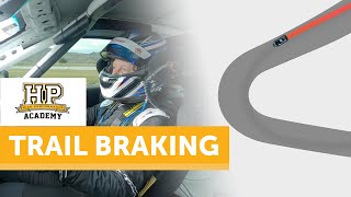 What Is Trail Braking...