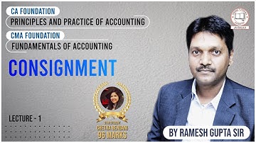 CA/CMA FOUNDATION CONSIGNMENT LECTURE-1 BY RAMESH GUPTA SIR !! PRERNA TUTORIALS.