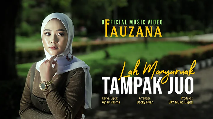 Fauzana - Lah Manyuruak Tampak Juo (Official Music Video)