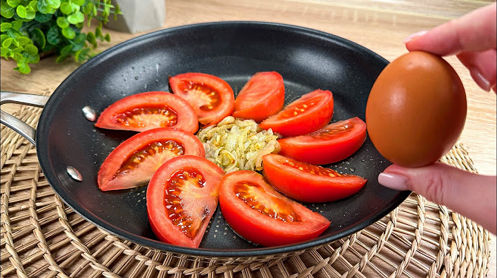 Grab a tomato and an onion and a wonderful breakfast is ready! So delicious!