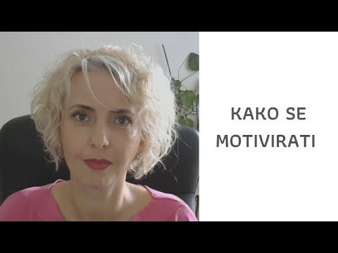 Video: Kako Se Motivirati Za Rad