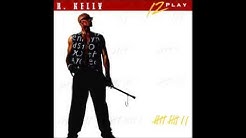 R. Kelly - It Seems Like You're Ready