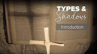 Andrew Woodbridge - Types and Shadows: Introduction (Rom 5:2-21)