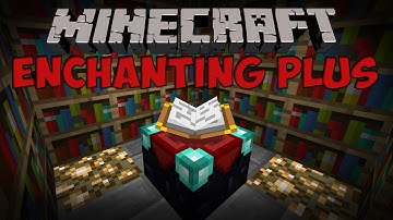 Minecraft Mods - Enchanting Plus Mod (Minecraft 1.4.5)