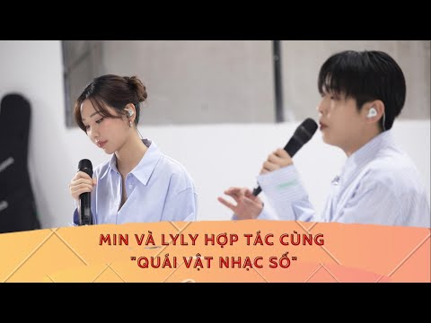 Min và Lyly hợp tác cùng quái vật nhạc số