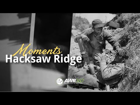 Your AWR360°  Moment – Hacksaw Ridge