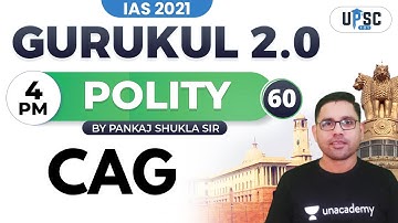 IAS 2021| Gurukul 2.0 | Polity by Pankaj Shukla | CAG