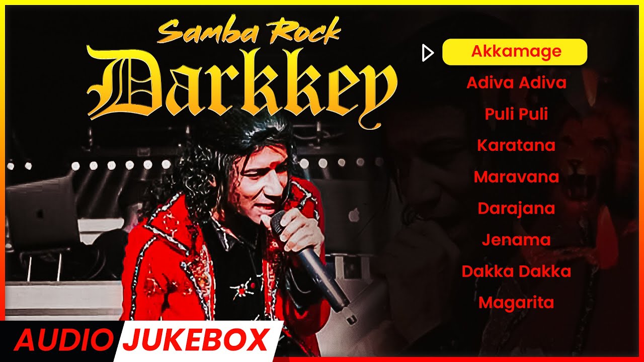 DARKKEY Songs  Top Collections  Samba Rock Hits  Malaysian Tamil Songs  Jukebox Channel