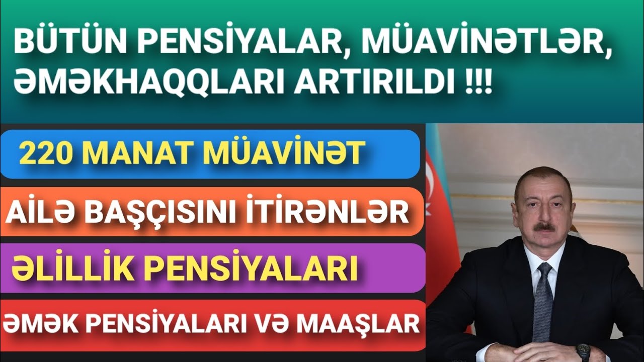 Bütün Pensiyalar, Müavinətlər, Əməkhaqqları Artırıldı (BU QƏDƏR ARTDI...)
