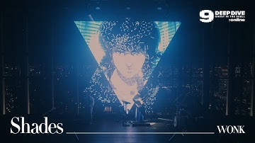 WONK | “Shades” | DEEP DIVE: online - GHOST IN THE SHELL -