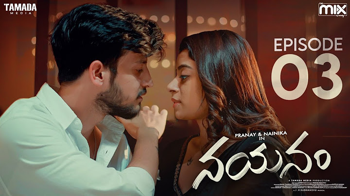 Nayanam New Web Series || Episode 03 || Pranay Raguthu , Nainika || The Mix || Tamada Media