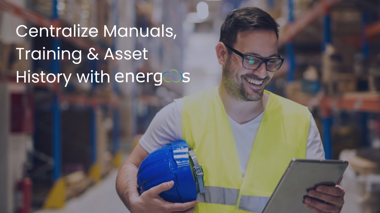 Implementing Energos | Media Library for Field Technicians, Training & Reliability