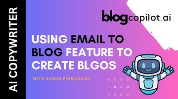 Blog Copilot AI Email to Blog Feature - Create blog articles with email