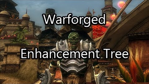 Warforged Enhancement Tree