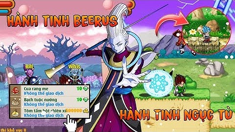 Ngọc Rồng Online - Review Hành Tinh Beerut Và Cải Trang Siêu Thần Vĩnh Viễn