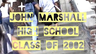 John Marahall High School Class of 2002 Part 1