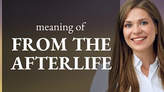 Exploring the Mystique: "From the Afterlife" Profile