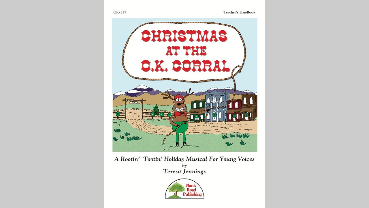 Christmas At The O.K. Corral - MusicK8.com Children's Musical