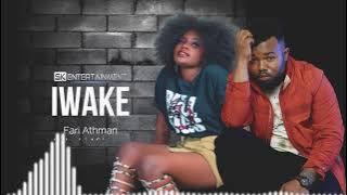 Fari Athman Ft Kelechi Africana - Iwake (official Audio)