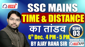 Time & Distance Best Concept | For SSC CGL MAINS  | ARITHMETIC MATHS | Demo 03 | Ajay Rana Sir