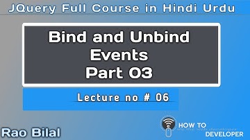 jQuery Tutorial in Hindi Part 06 | Bind and Unbind Events in jQuery part 3 | Hindi/Urdu