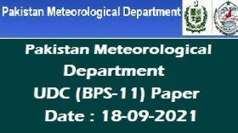 UDC (BPS-11) Paper 18-09-2021| Pakistan Meteorological Department | Solved Paper