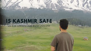 Is Kashmir Safe || An Eye Opener For All Indians || #travel #india #hindustan #tourism #kashmir
