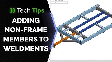 How to Add Non-Frame Members to Weldments in Onshape - Tech Tip