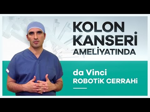 Kolon Kanseri Ameliyatında ''da Vinci Robotik Cerrahi'' - Prof. Dr. Bilgi Baca