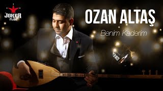 Ozan Altaş | Benim Kaderim Resimi