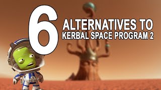 6 Games To Play Instead of Kerbal Space Program 2 - Alternatives to KSP2
