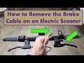 How to Remove the Brake Cable on an Electric Scooter