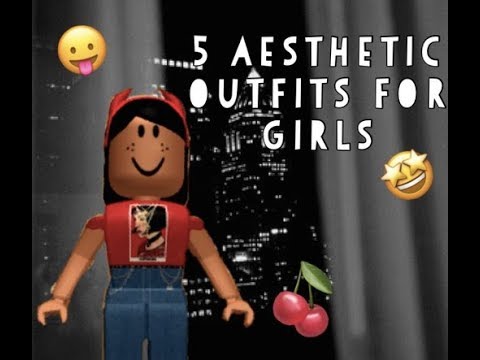 5 Aesthetic Outfits For Girls Roblox Its The Gamers Youtube - 5 aesthetic roblox girl outfits youtube