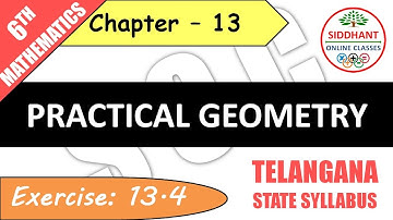 EXERCISE 13.4 | TS-CLASS 6TH-MATHS-CHAPTER 13-PRACTICAL GEOMETRY ||