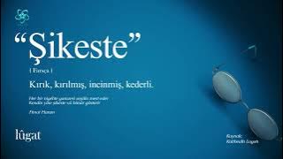 Şikeste | Lugat